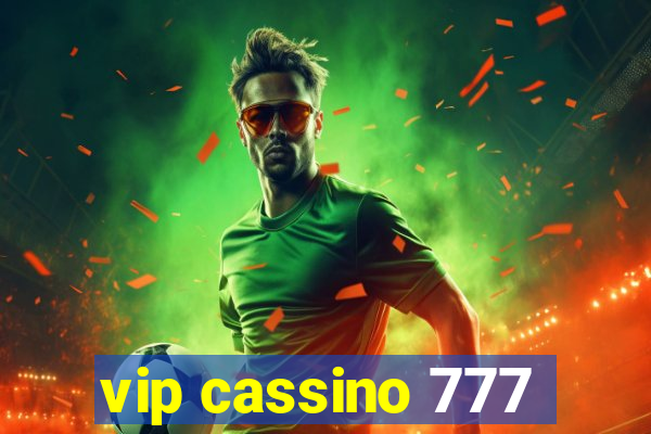 vip cassino 777